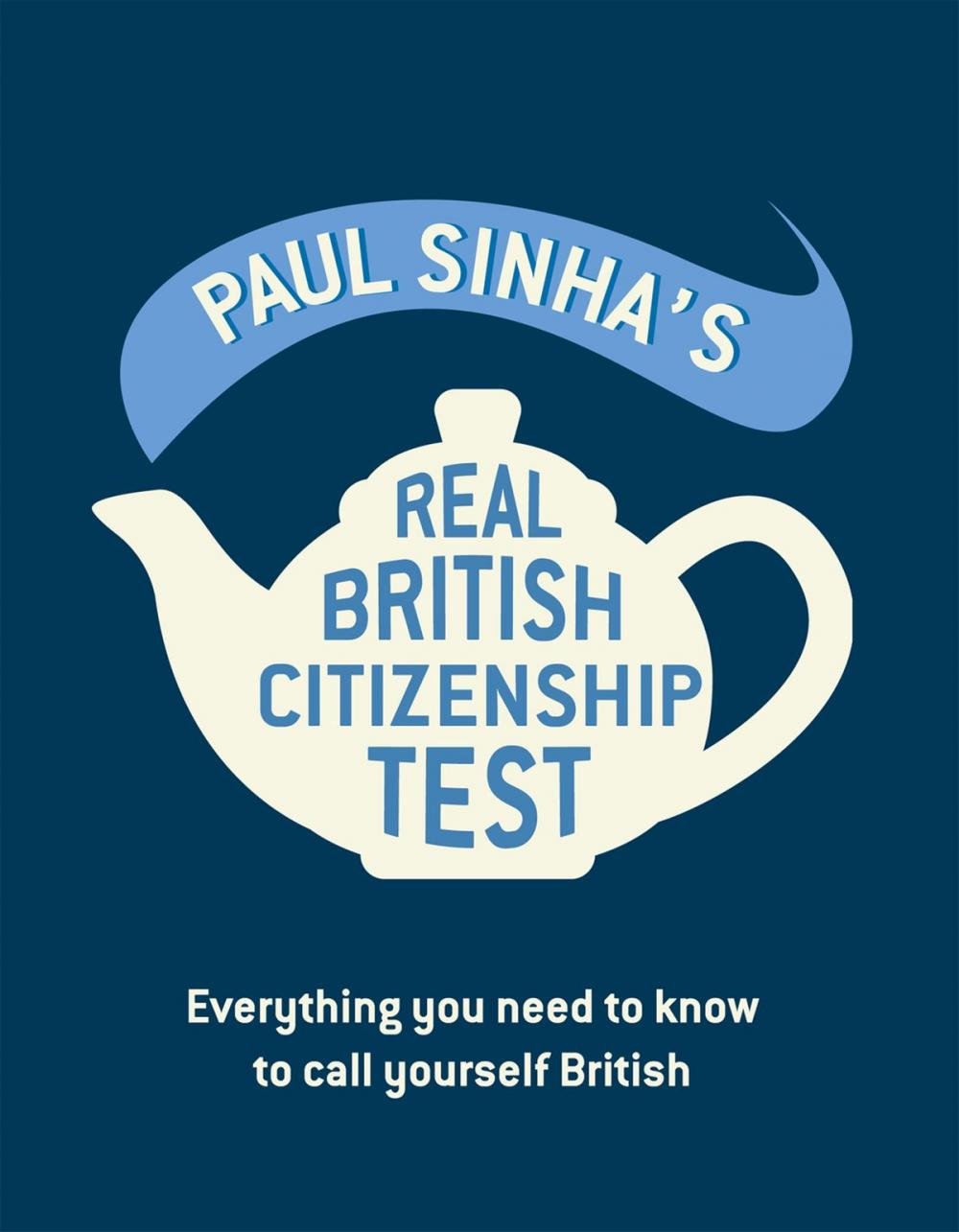 Big bigCover of Paul Sinha's Real British Citizenship Test