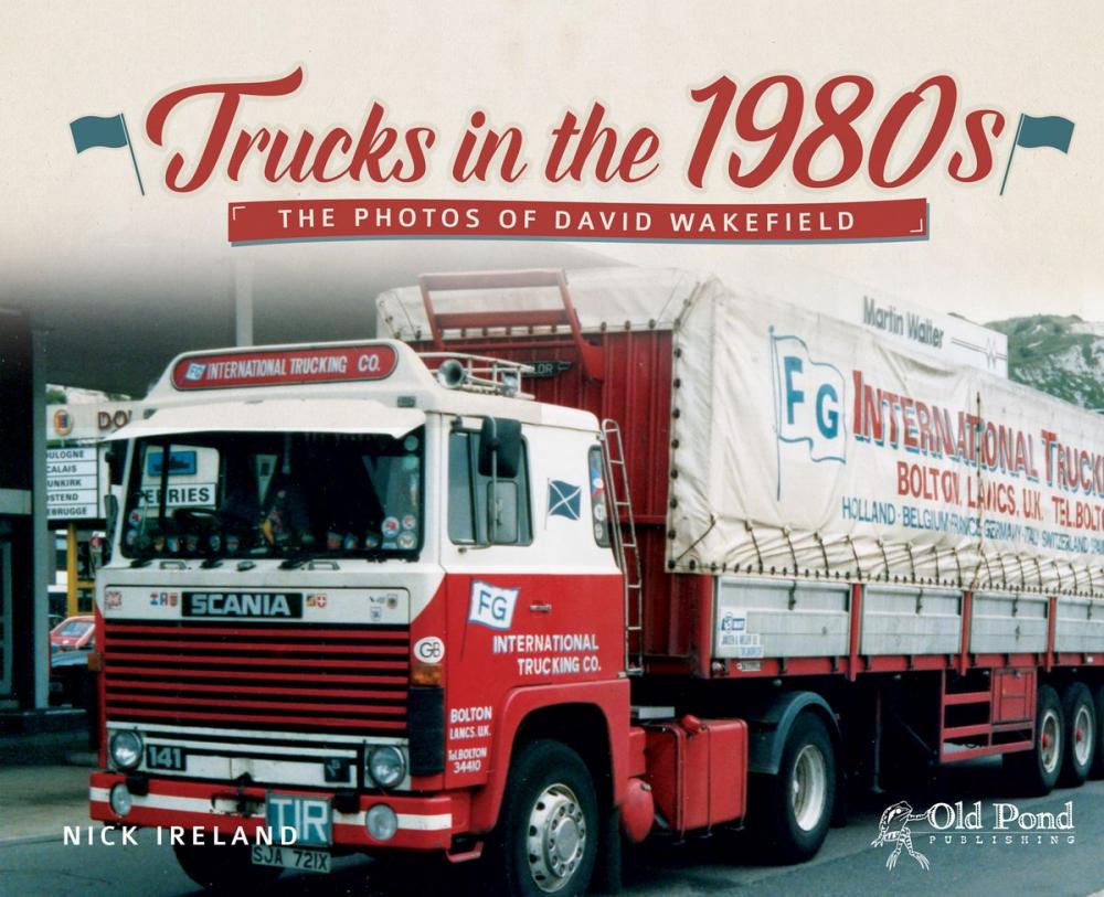 Big bigCover of Trucks in the 1980s: The Photos of David Wakefield