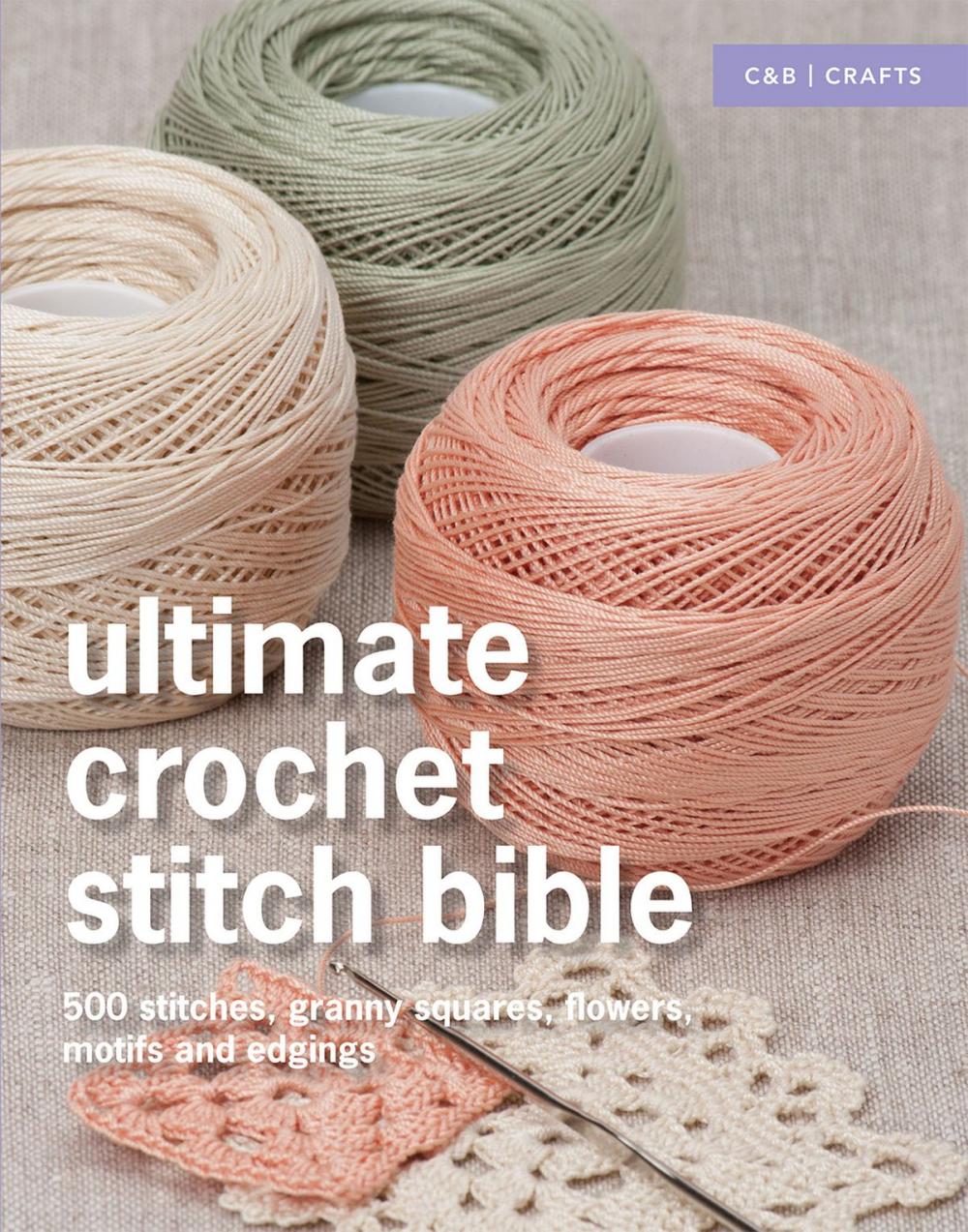 Big bigCover of Ultimate Crochet Stitch Bible