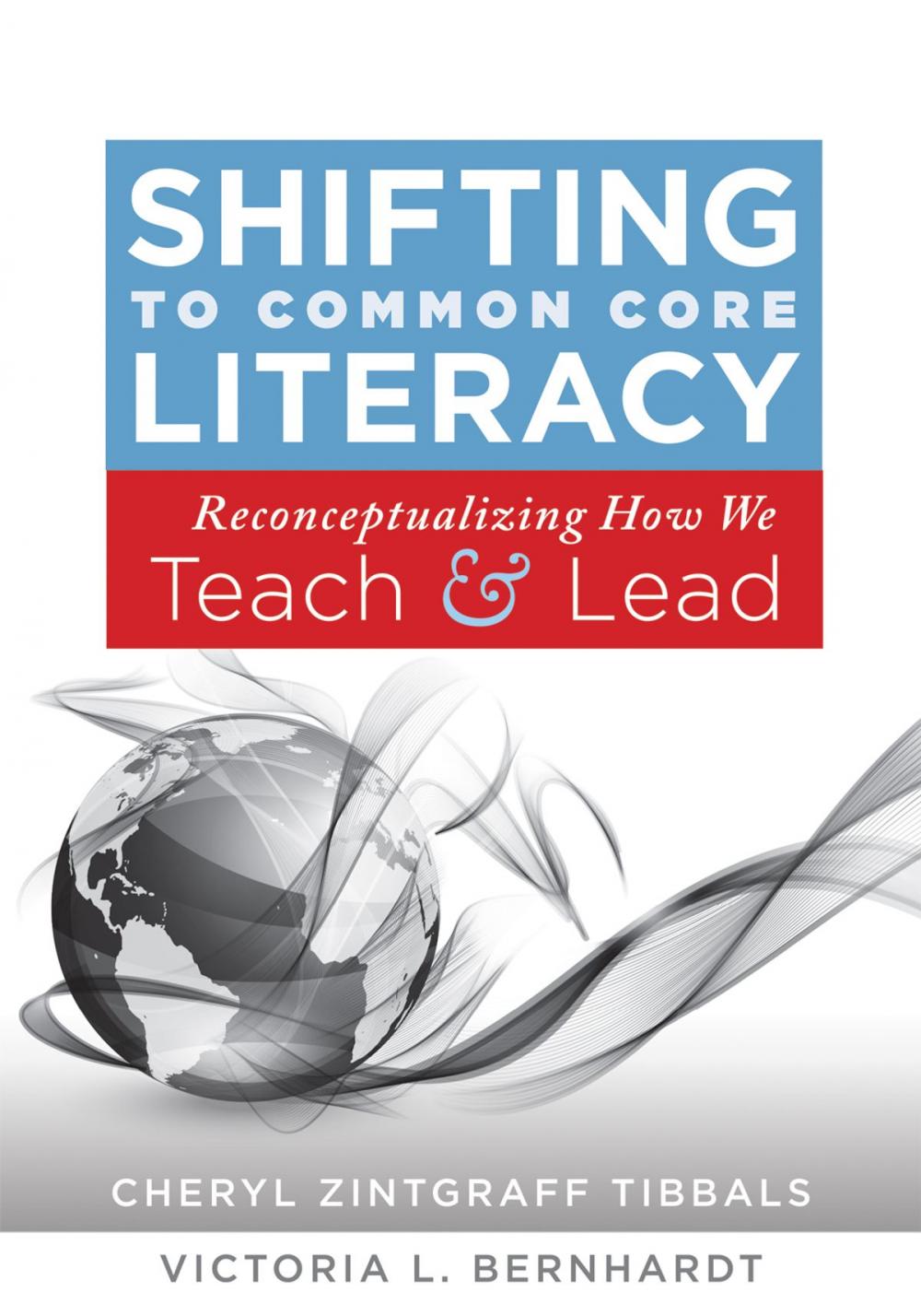 Big bigCover of Shifting to Common Core Literacy