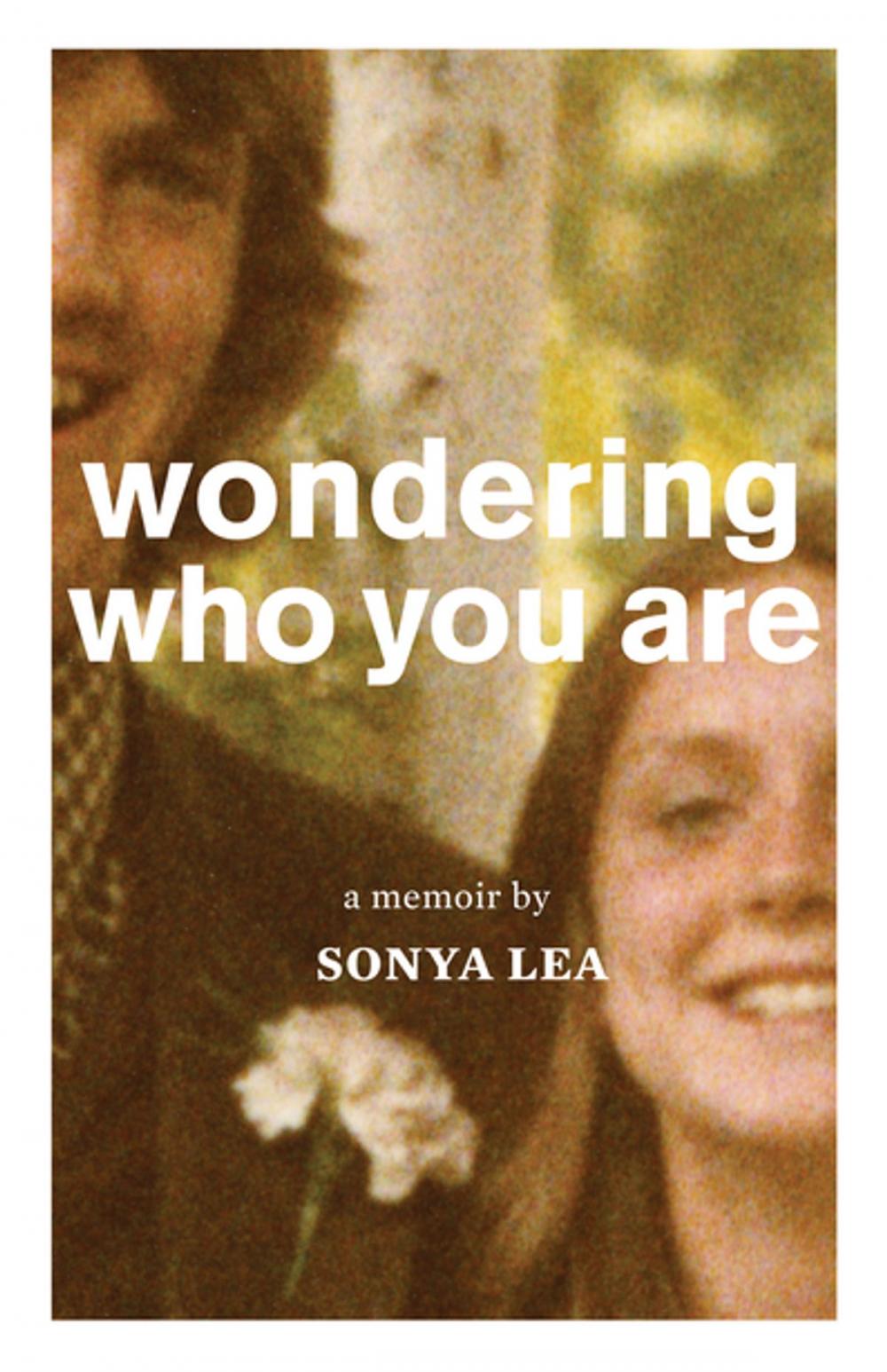 Big bigCover of Wondering Who You Are: A Memoir