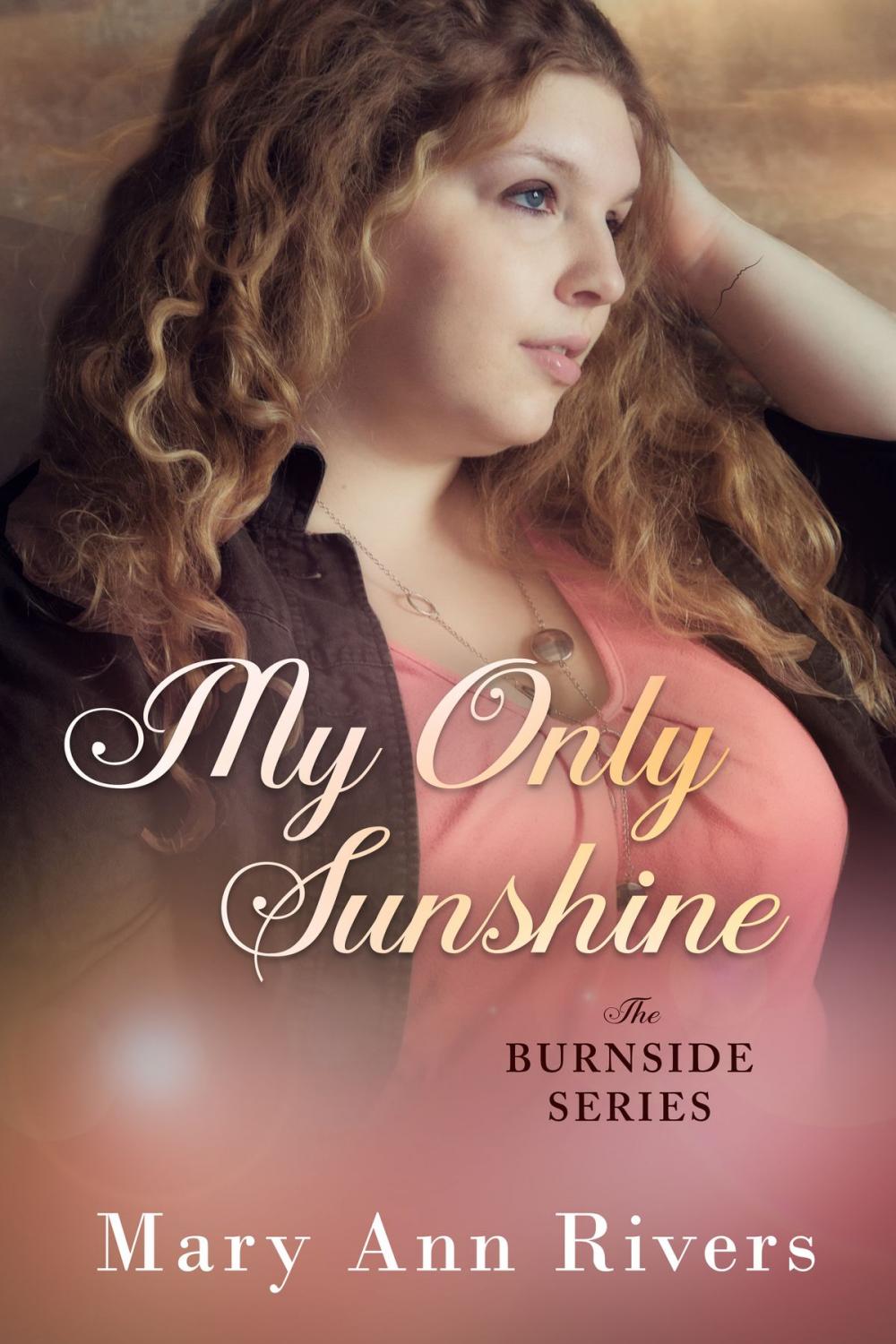 Big bigCover of My Only Sunshine: A Burnside Novella