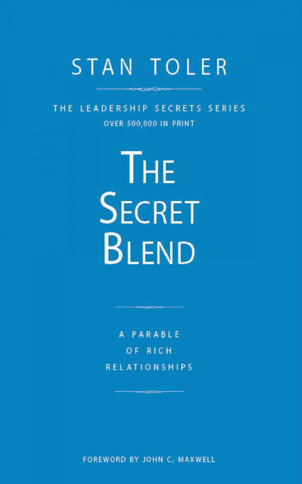 Big bigCover of The Secret Blend: A Parable of Rich Relationships