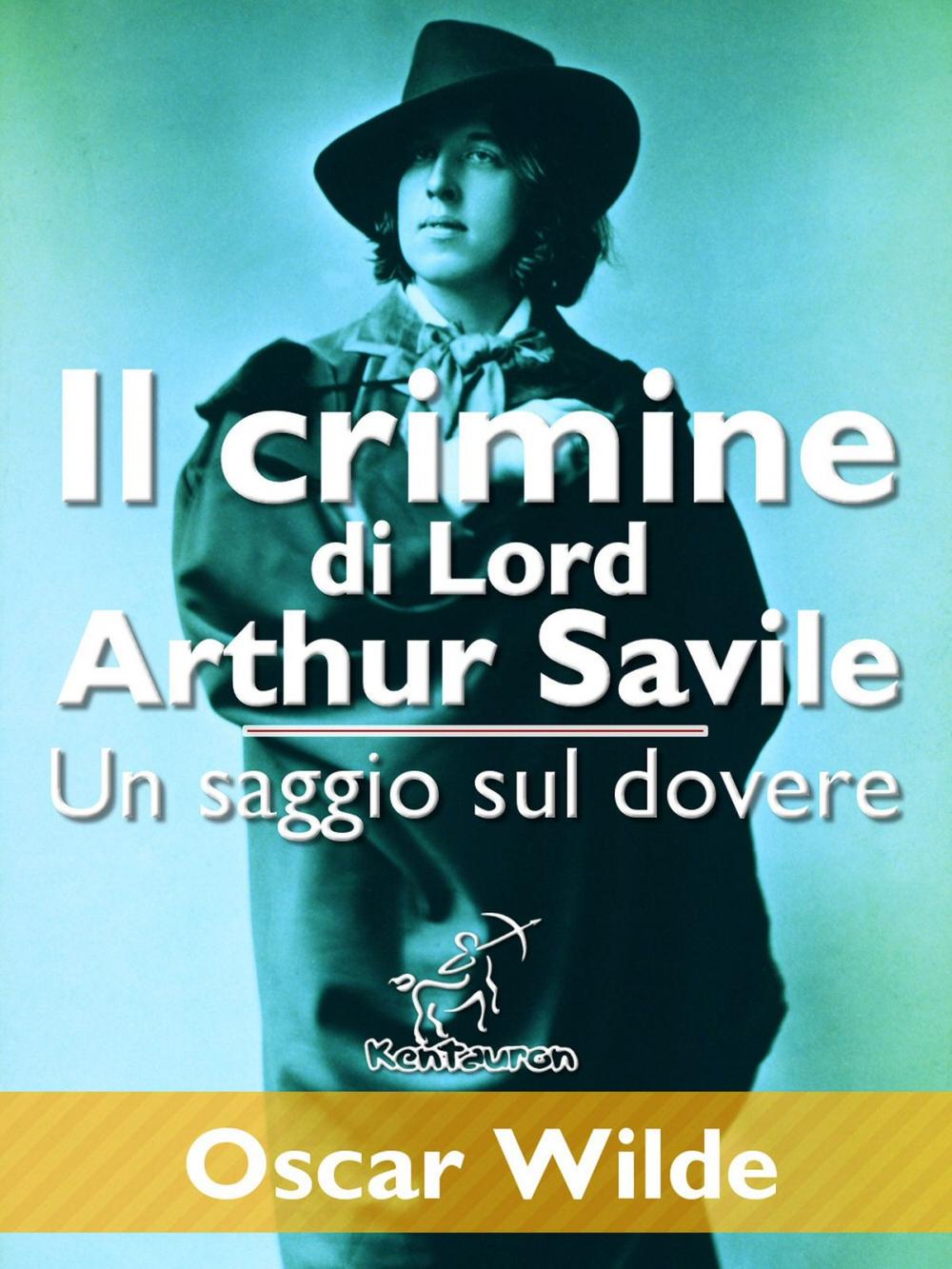 Big bigCover of Il crimine di Lord Arthur Savile (Un saggio sul dovere)