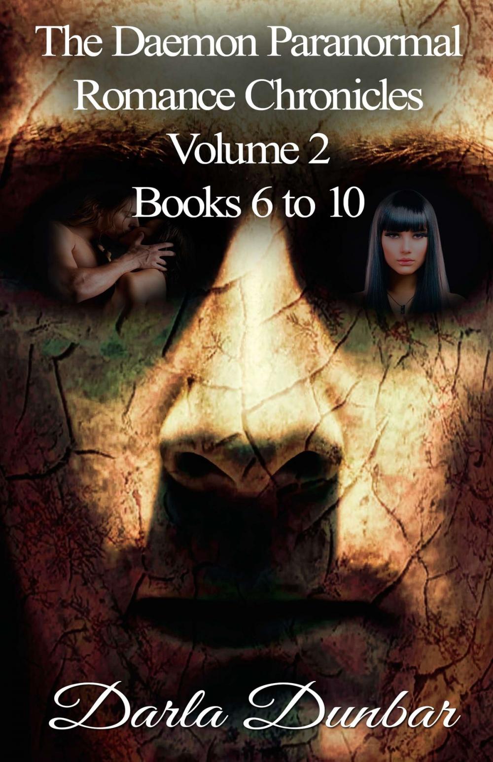 Big bigCover of The Daemon Paranormal Romance Chronicles - Volume 2, Books 6 to 10