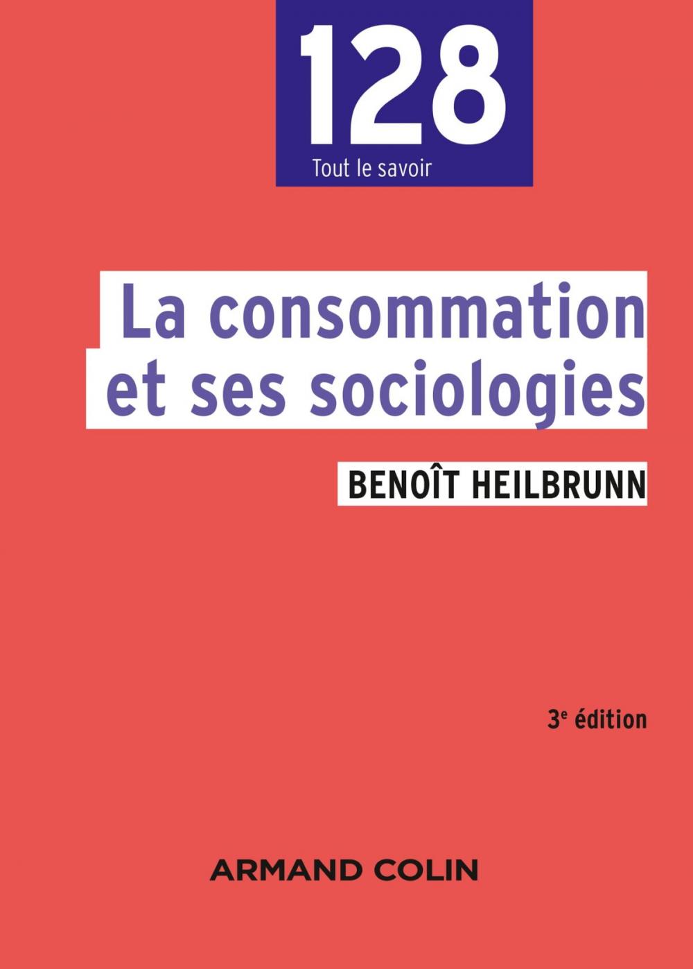 Big bigCover of La consommation et ses sociologies - 3e édition