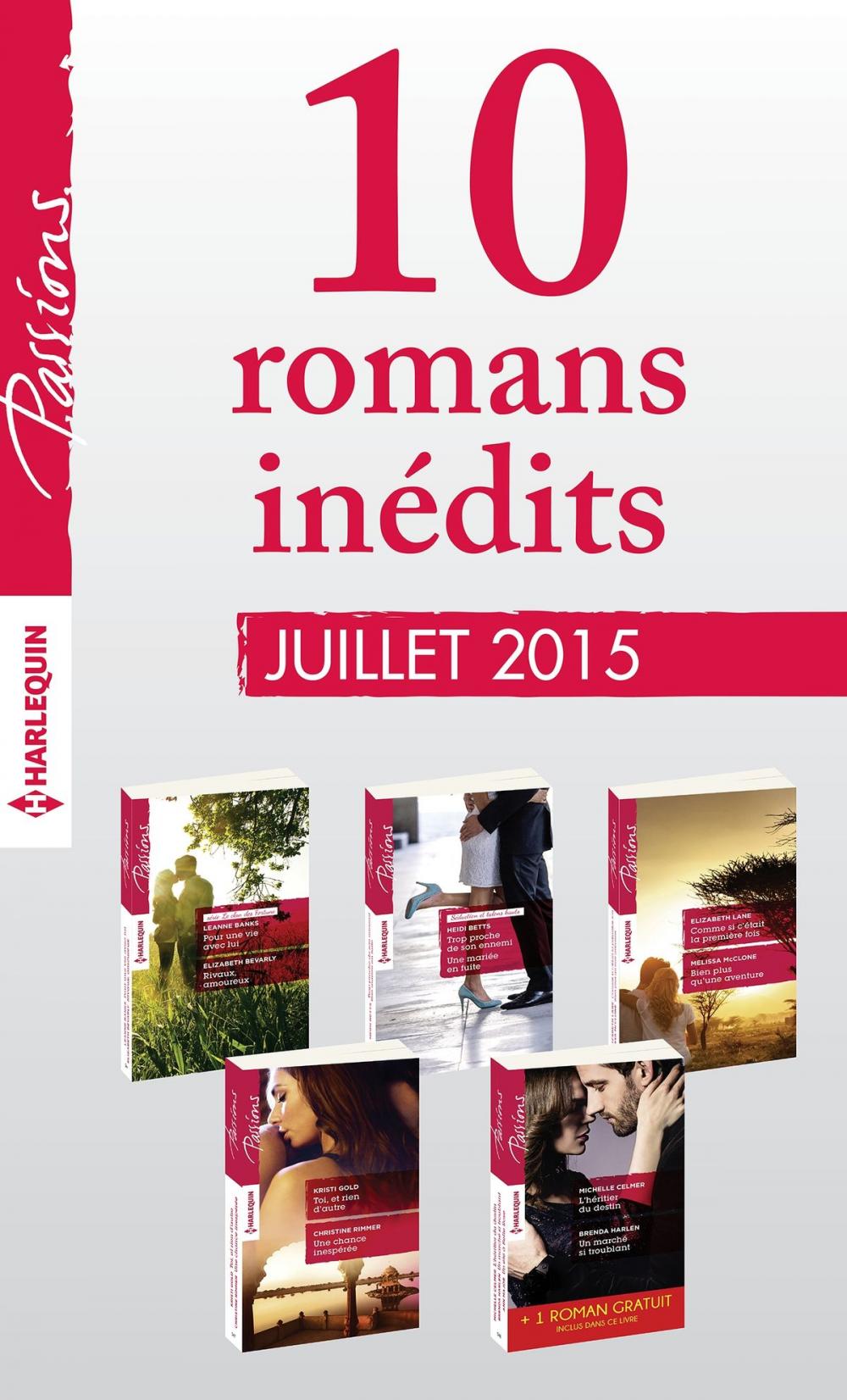 Big bigCover of 10 romans inédits Passions + 1 gratuit (n° 544 à 548 - juillet 2015)