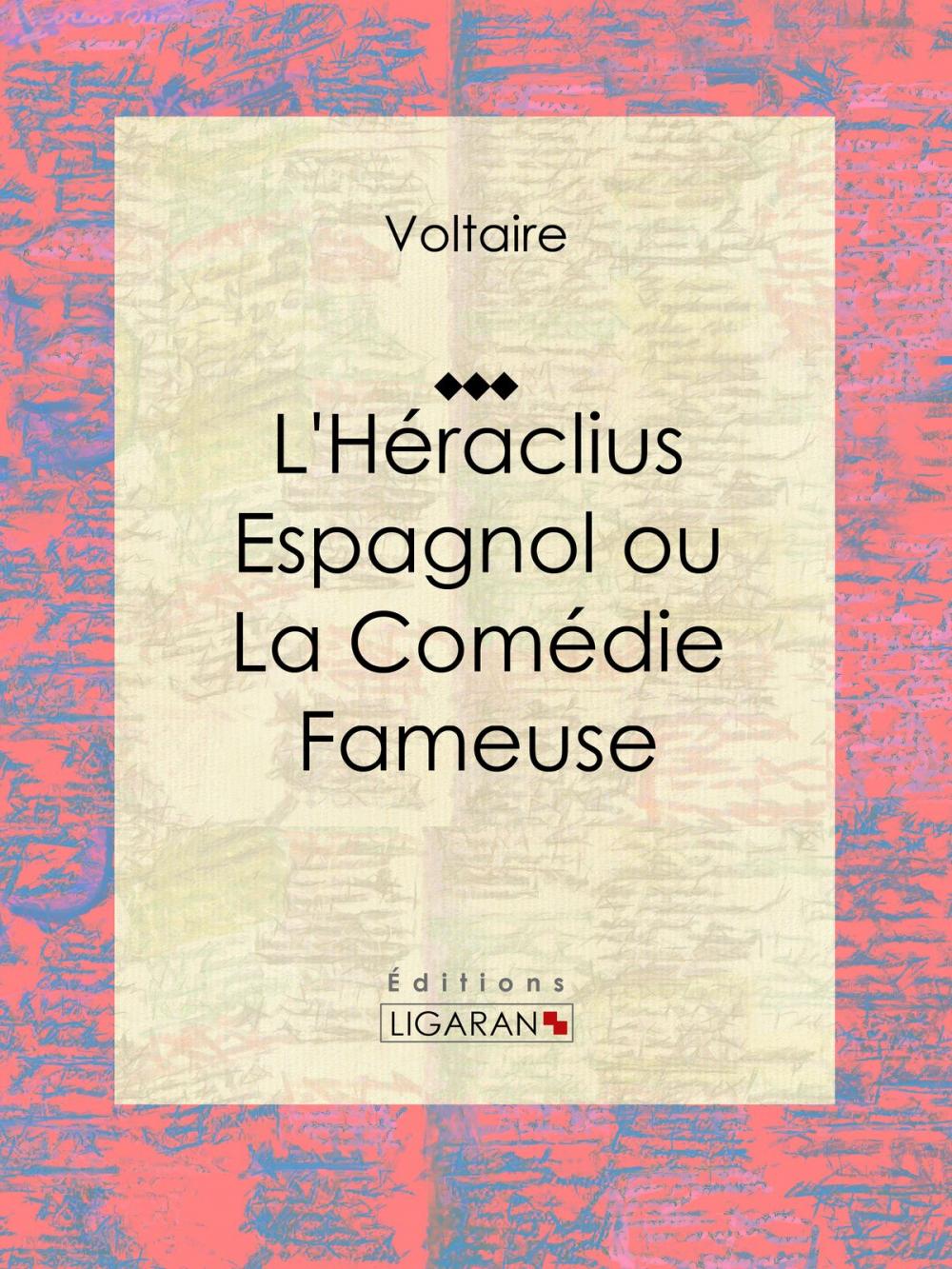 Big bigCover of L'Héraclius Espagnol ou La Comédie Fameuse