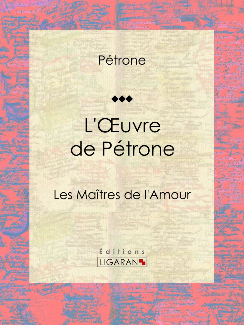 Big bigCover of L'Oeuvre de Pétrone