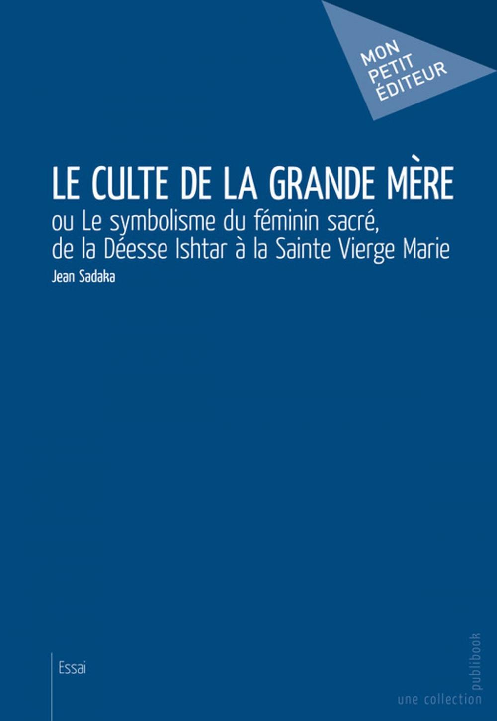 Big bigCover of Le Culte de la Grande Mère