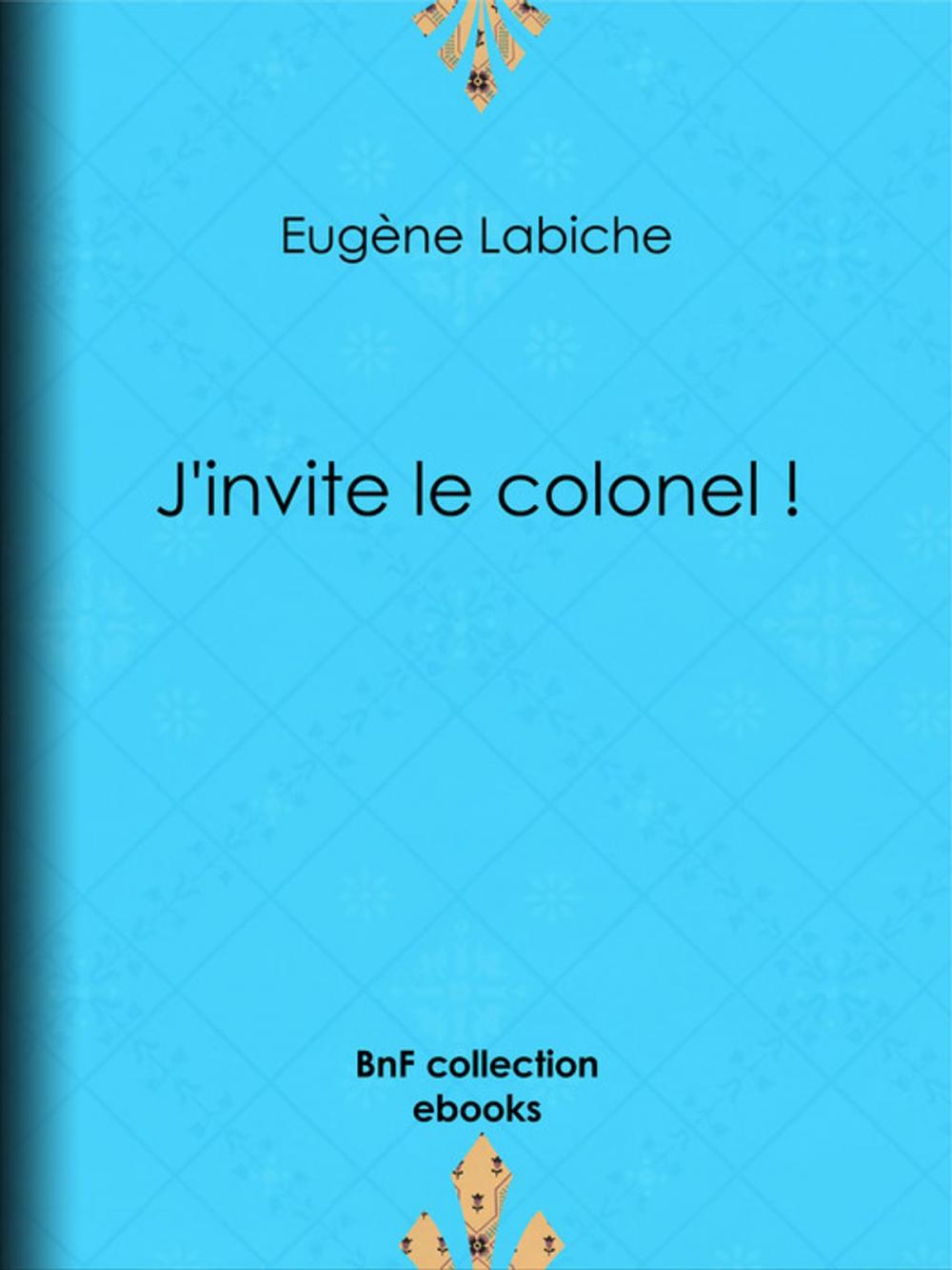 Big bigCover of J'invite le colonel !