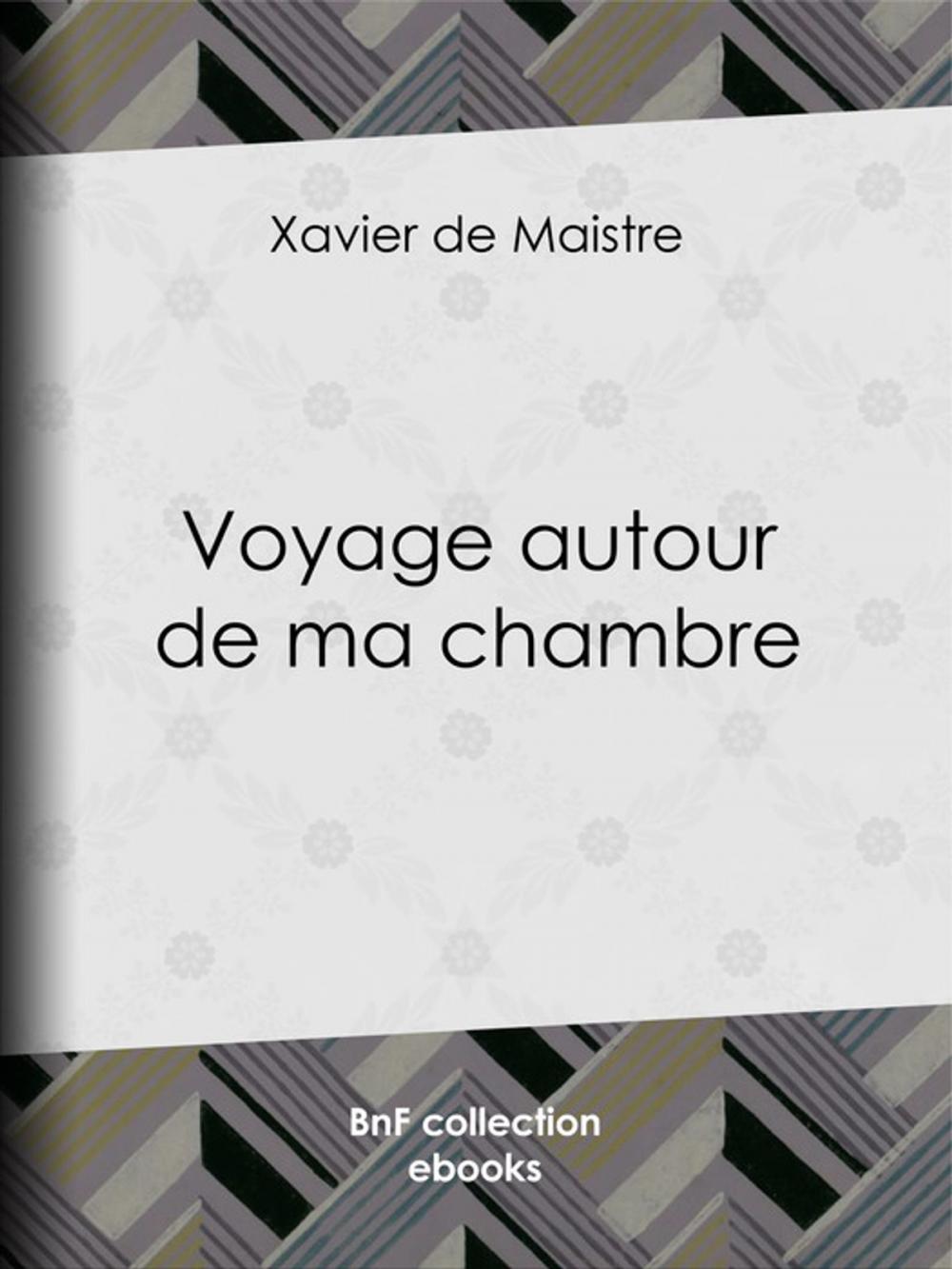 Big bigCover of Voyage autour de ma chambre