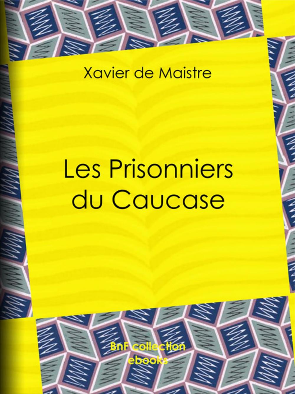 Big bigCover of Les Prisonniers du Caucase