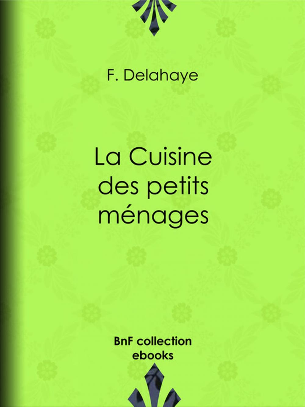 Big bigCover of La Cuisine des petits ménages