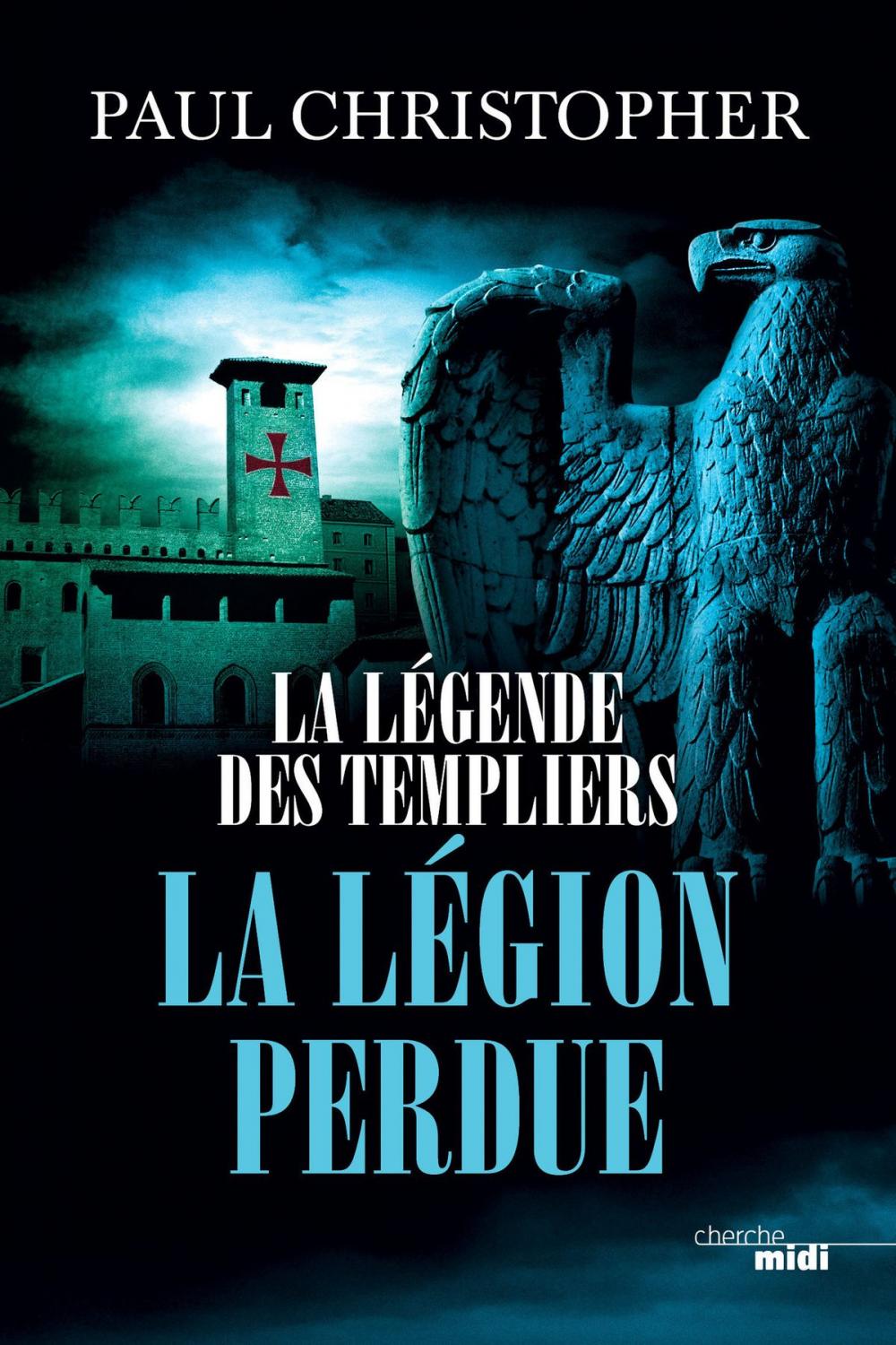 Big bigCover of La Légende des Templiers - La Légion perdue