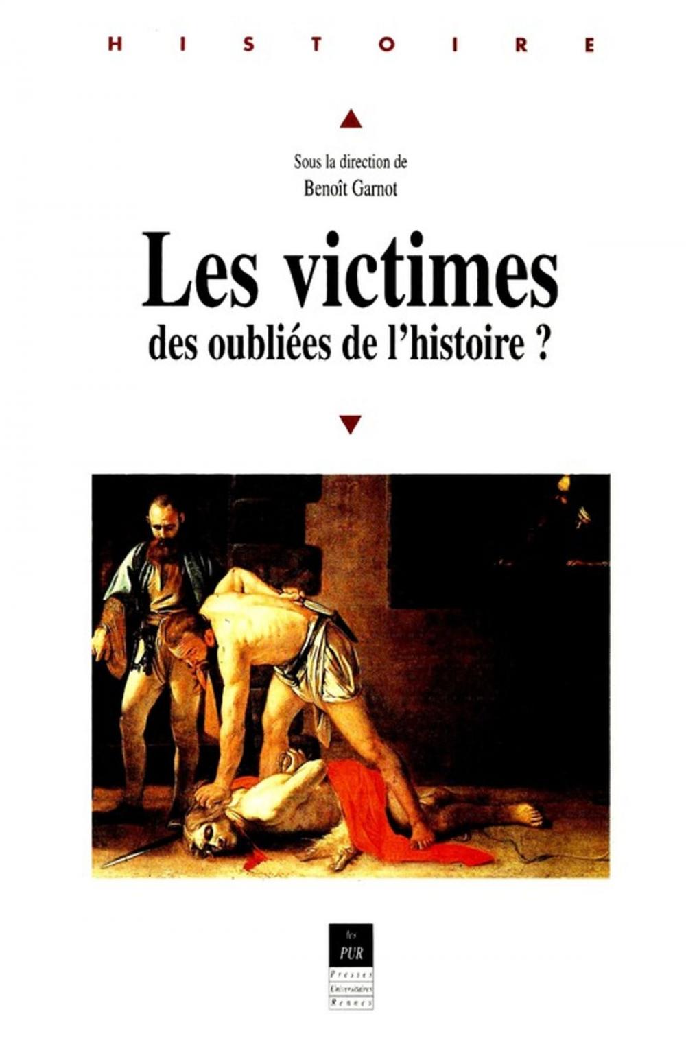 Big bigCover of Les victimes, des oubliées de l'histoire ?