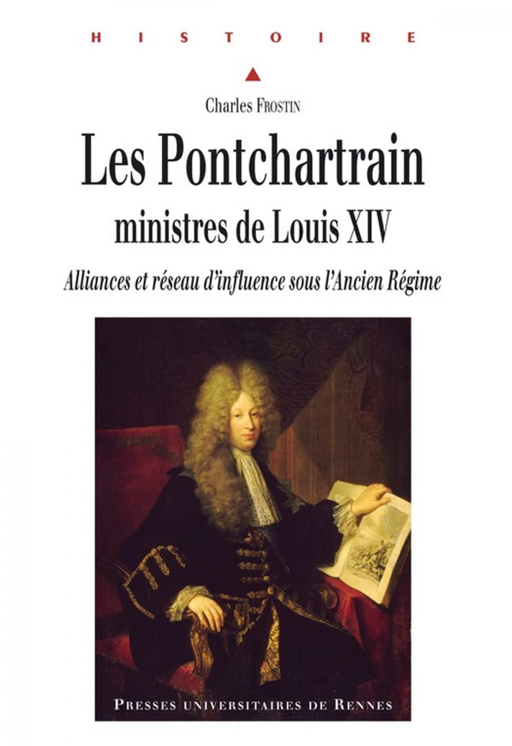 Big bigCover of Les Pontchartrain, ministres de Louis XIV