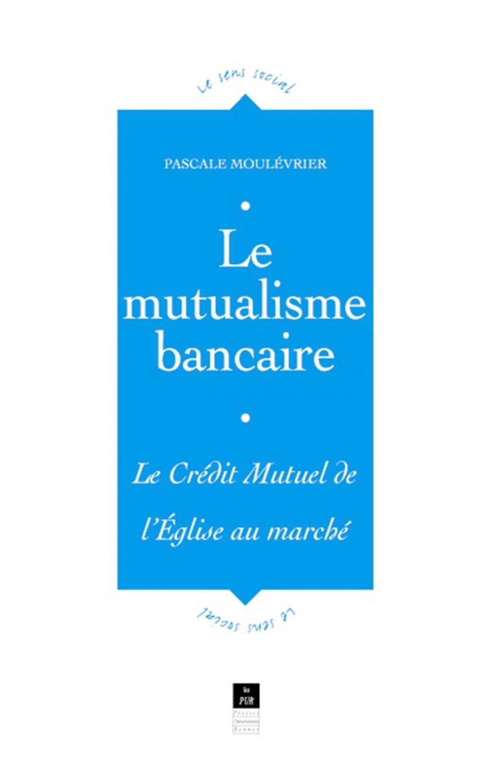 Big bigCover of Le mutualisme bancaire