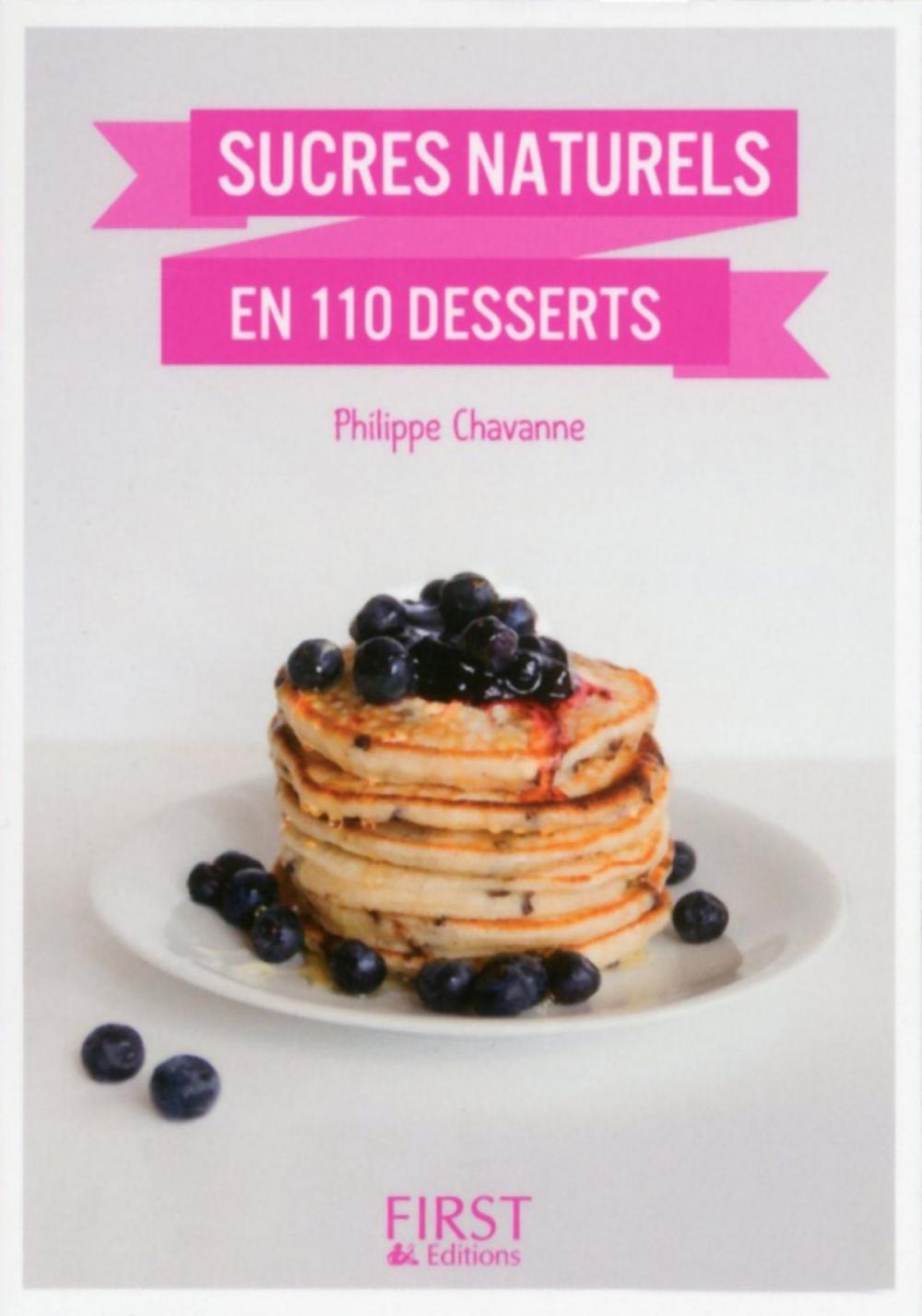 Big bigCover of Petit Livre de - Desserts aux sucres naturels en 100 recettes