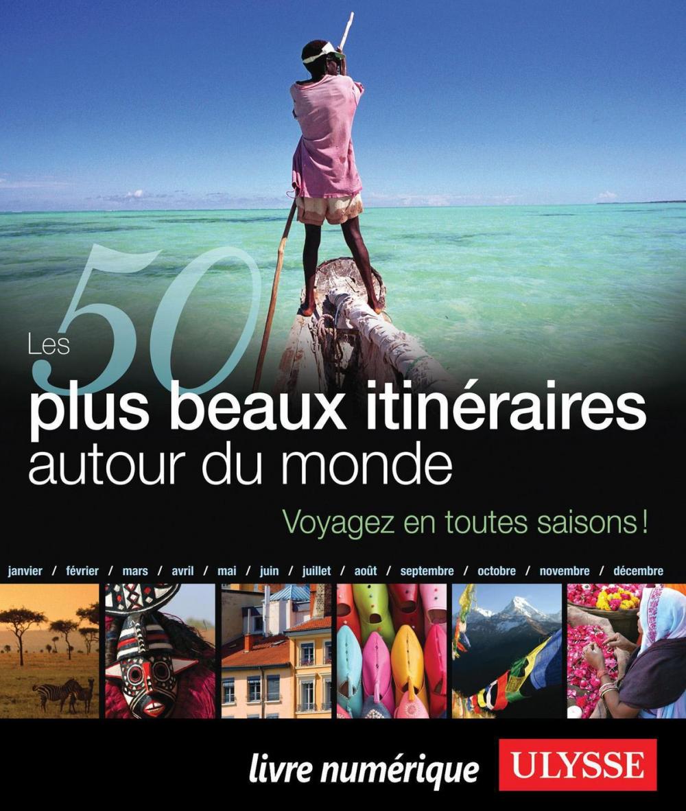 Big bigCover of Les 50 plus beaux itinéraires autour du monde