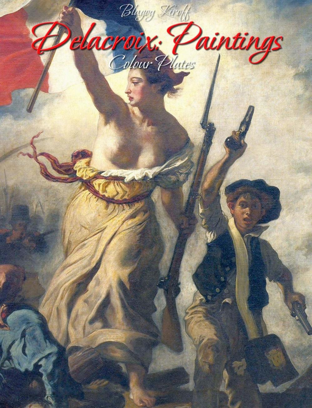 Big bigCover of Delacroix: Paintings (Colour Plates)