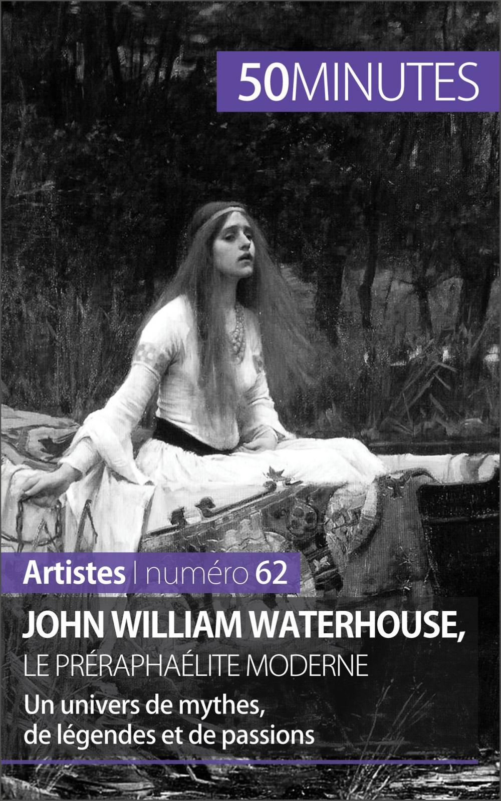 Big bigCover of John William Waterhouse, le préraphaélite moderne