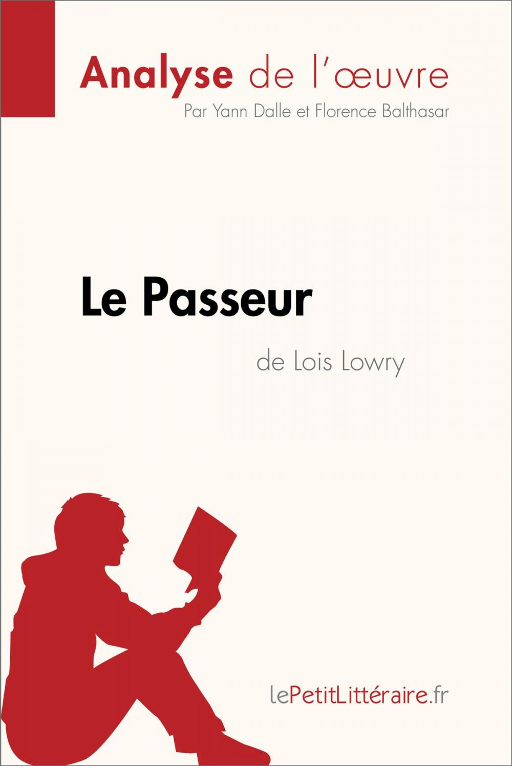 Big bigCover of Le Passeur de Lois Lowry (Analyse de l'oeuvre)