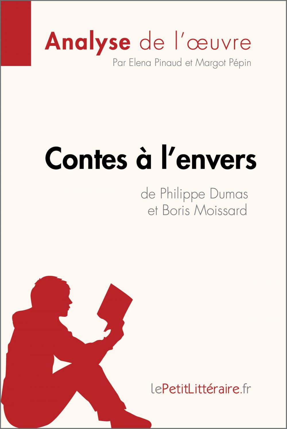 Big bigCover of Contes à l'envers de Philippe Dumas et Boris Moissard (Analyse de l'oeuvre)