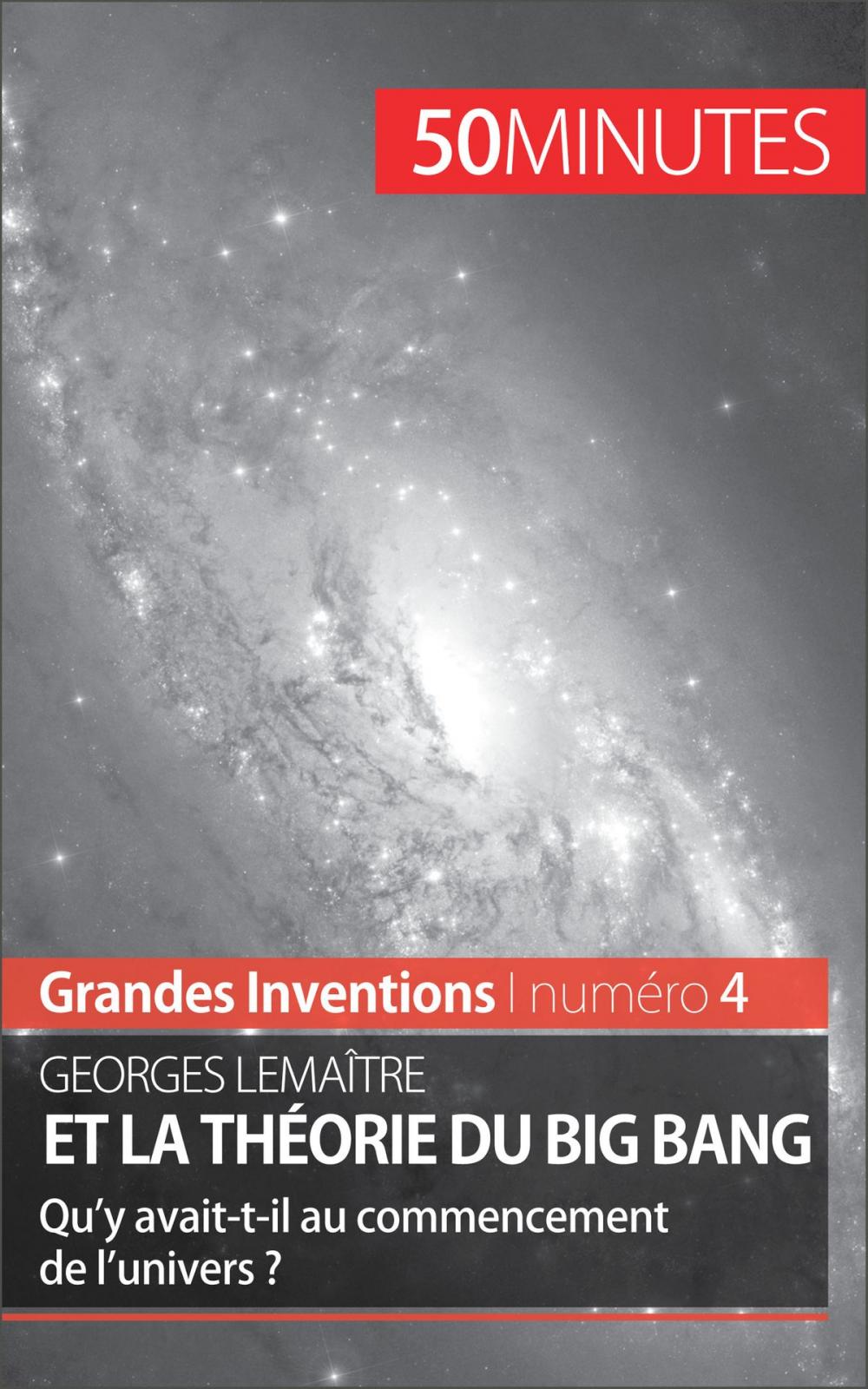 Big bigCover of Georges Lemaître et la théorie du Big Bang