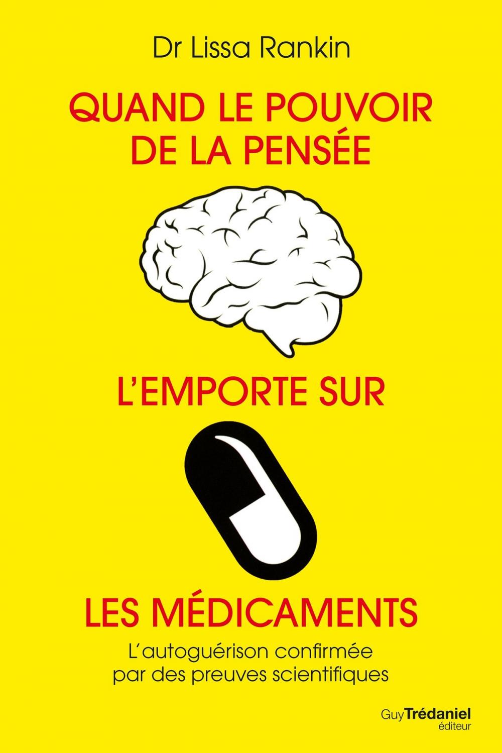 Big bigCover of Quand le pouvoir de la pensée l'emporte sur les médicaments