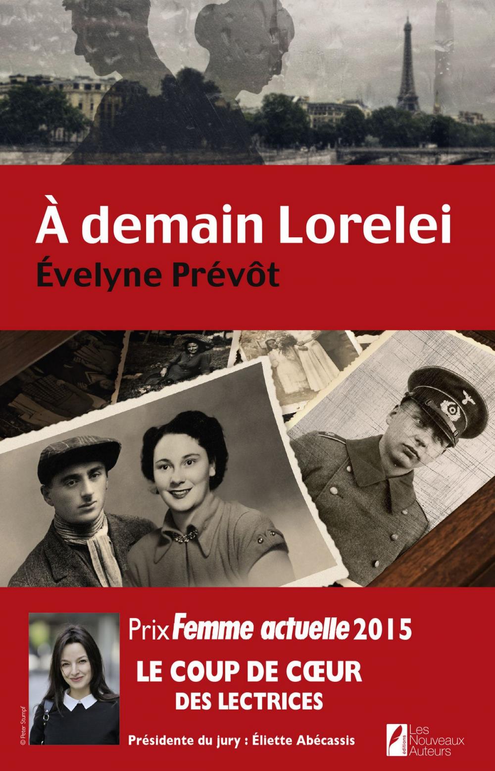 Big bigCover of A demain Lorelei. Coup de coeur des lectrices. Prix Femme Actuelle 2015.