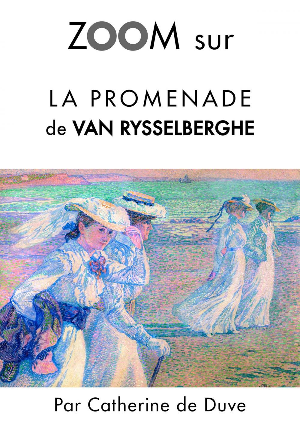 Big bigCover of Zoom sur La promenade de Van Rysselberghe