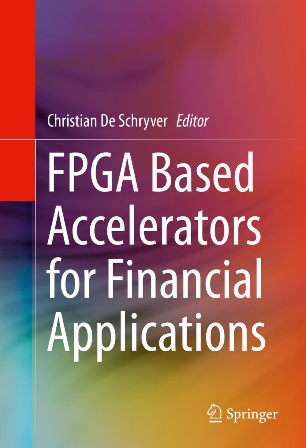 Big bigCover of FPGA Based Accelerators for Financial Applications