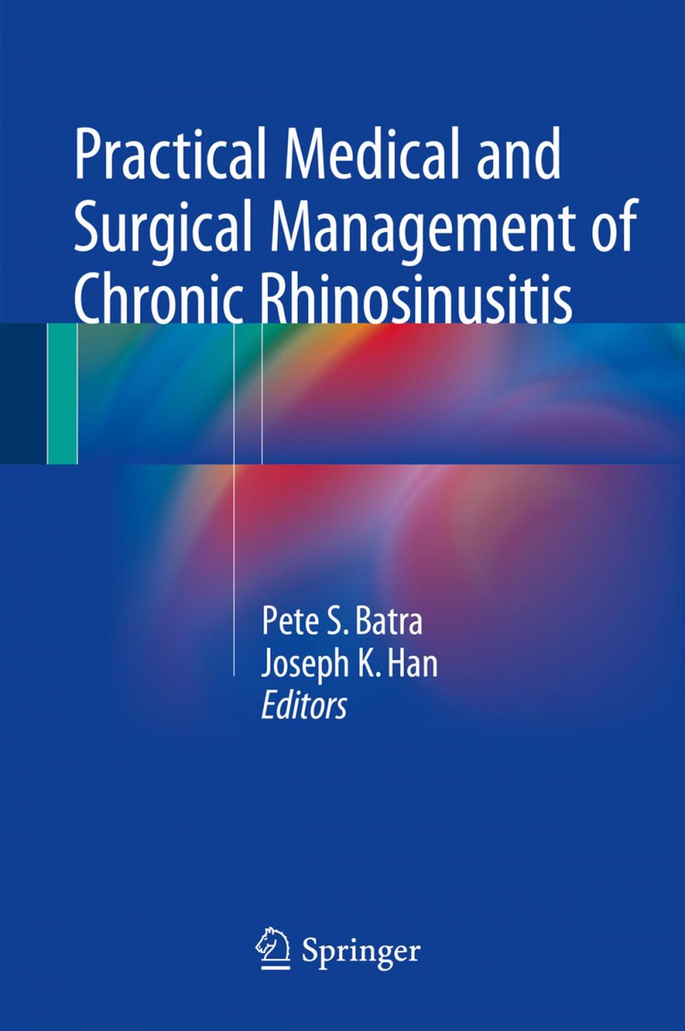 Big bigCover of Practical Medical and Surgical Management of Chronic Rhinosinusitis