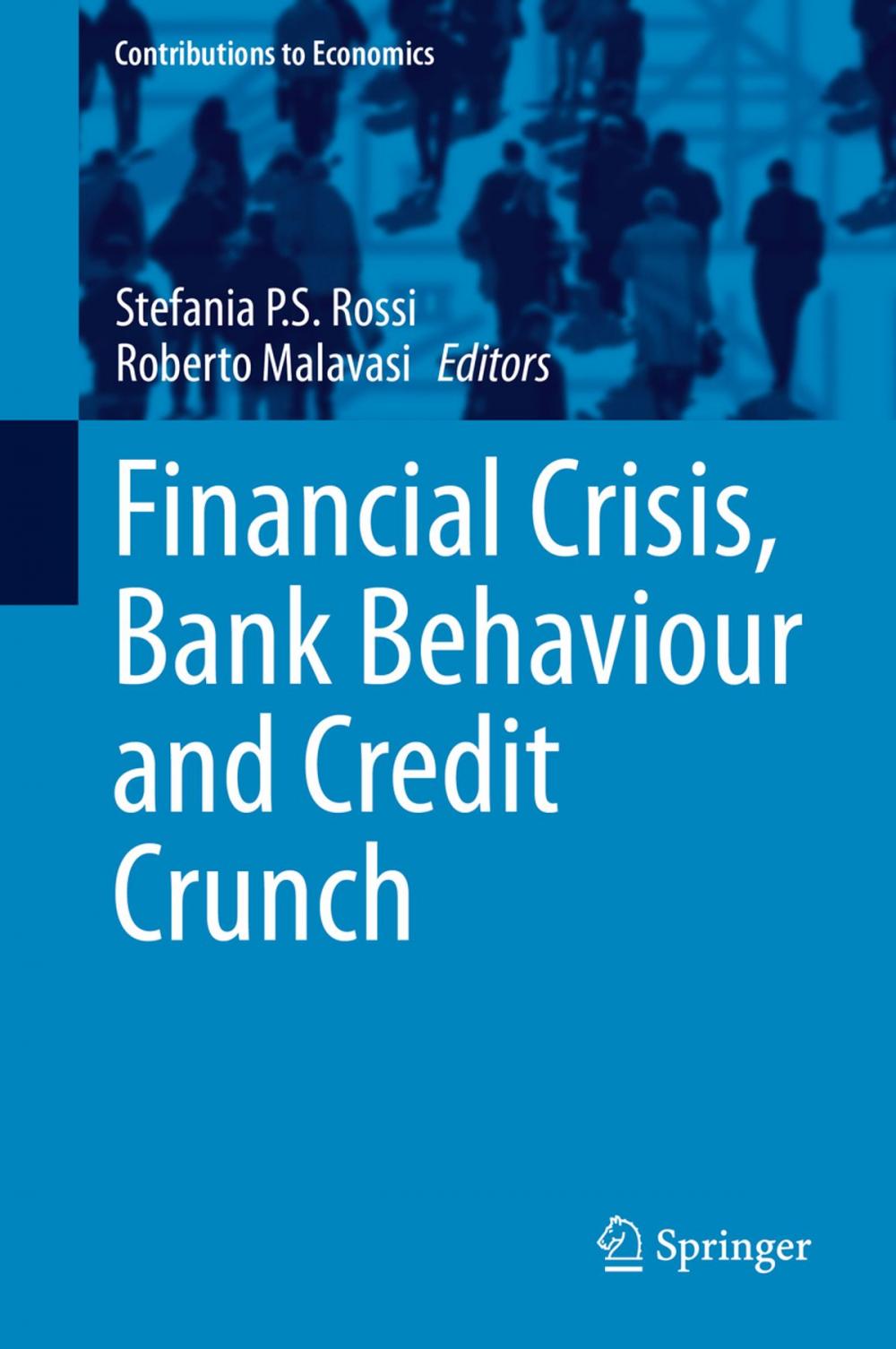 Big bigCover of Financial Crisis, Bank Behaviour and Credit Crunch