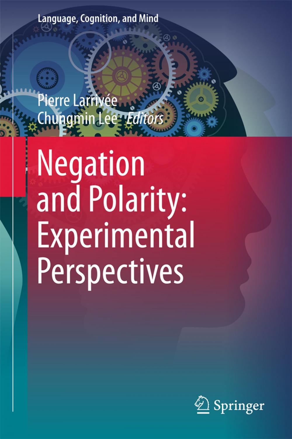 Big bigCover of Negation and Polarity: Experimental Perspectives