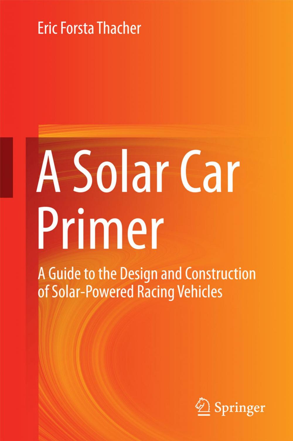 Big bigCover of A Solar Car Primer