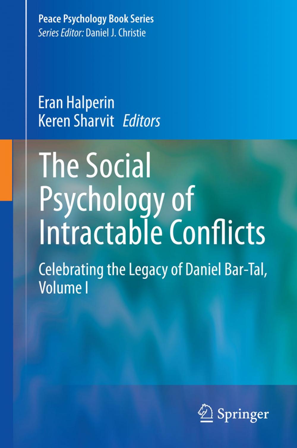 Big bigCover of The Social Psychology of Intractable Conflicts