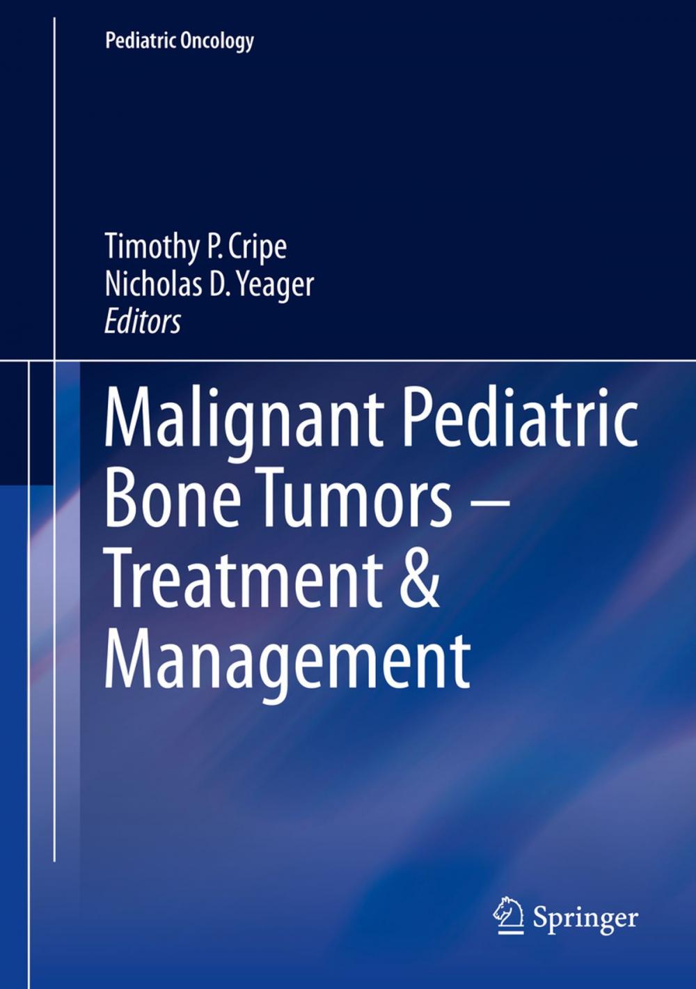 Big bigCover of Malignant Pediatric Bone Tumors - Treatment & Management