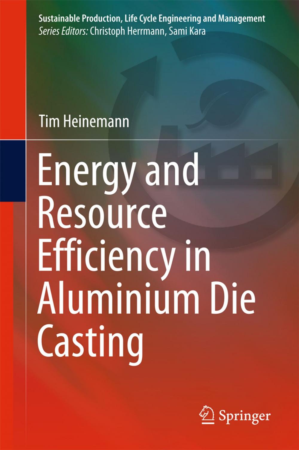 Big bigCover of Energy and Resource Efficiency in Aluminium Die Casting