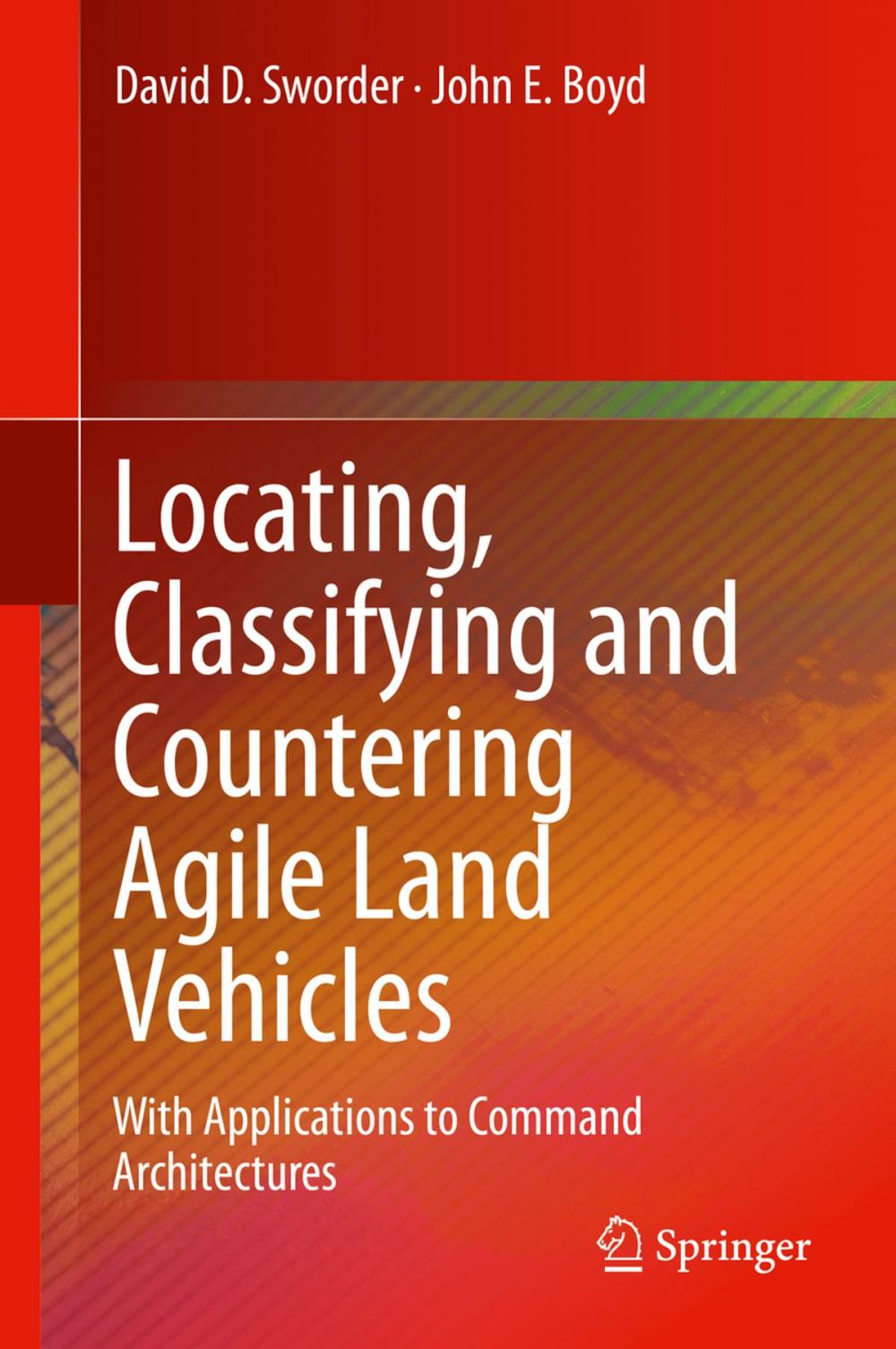 Big bigCover of Locating, Classifying and Countering Agile Land Vehicles