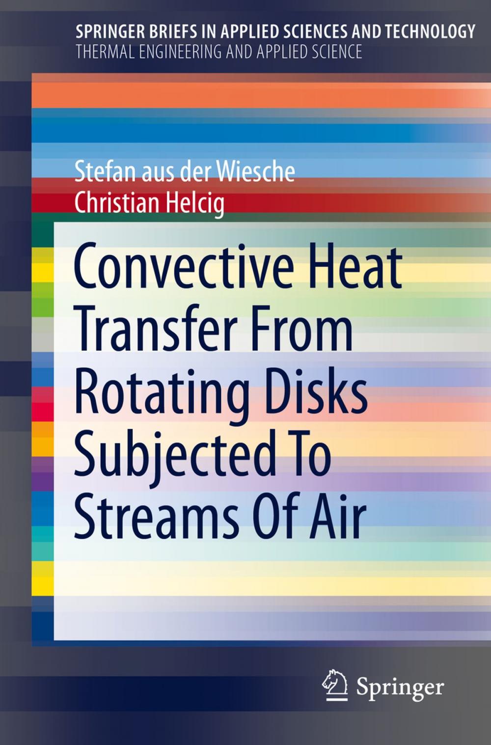 Big bigCover of Convective Heat Transfer From Rotating Disks Subjected To Streams Of Air