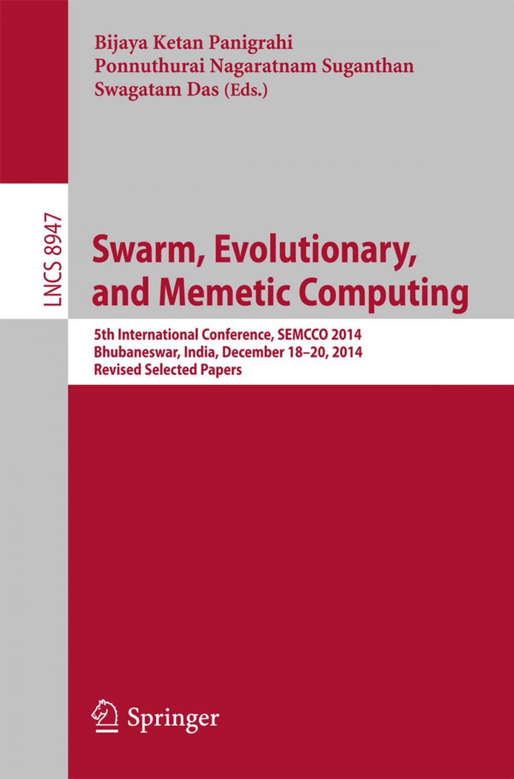 Big bigCover of Swarm, Evolutionary, and Memetic Computing