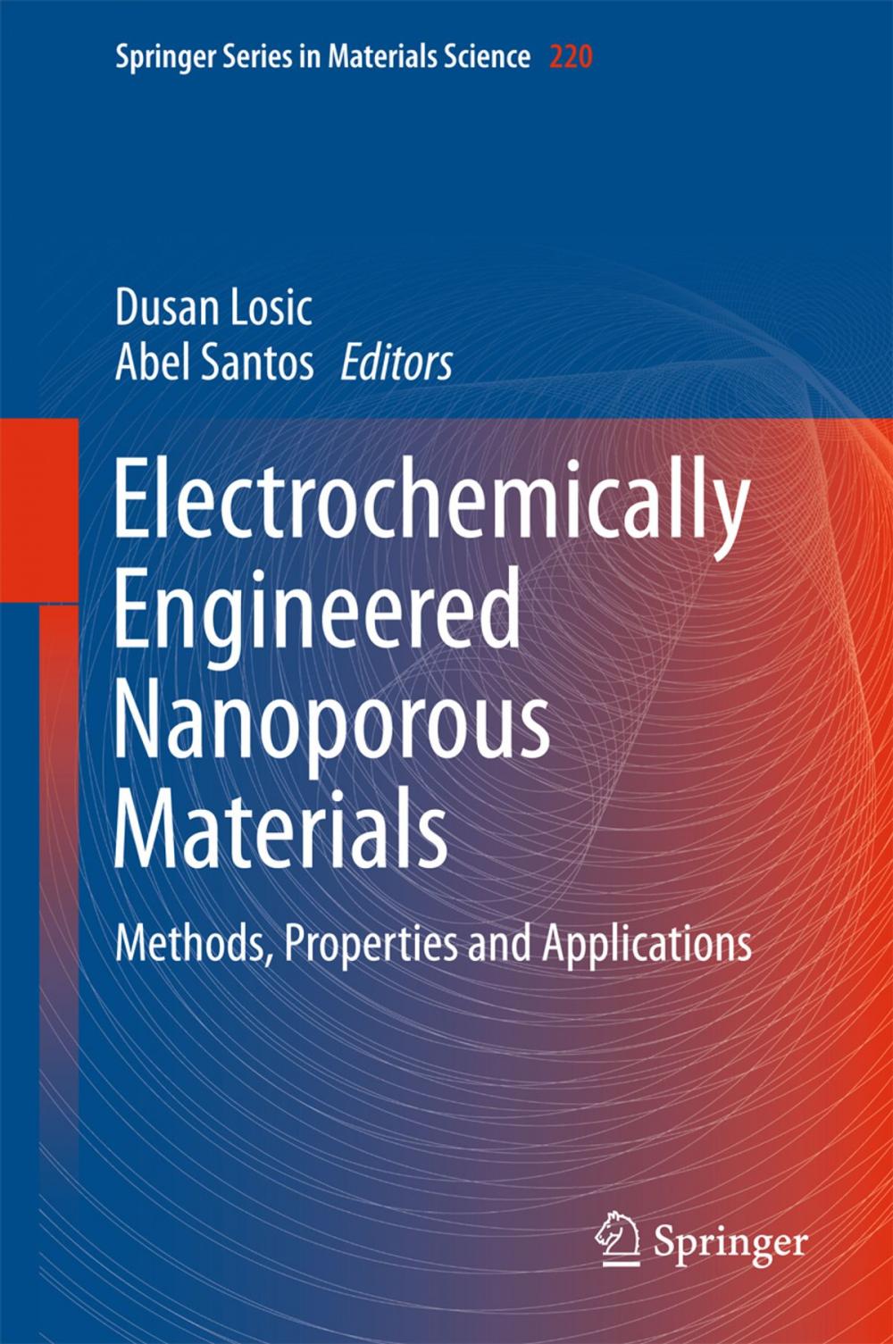 Big bigCover of Electrochemically Engineered Nanoporous Materials