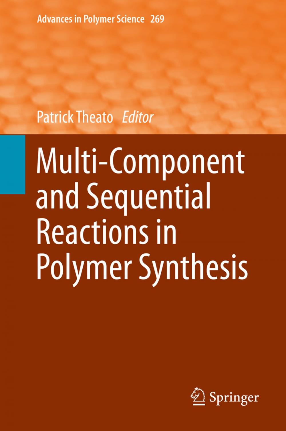 Big bigCover of Multi-Component and Sequential Reactions in Polymer Synthesis