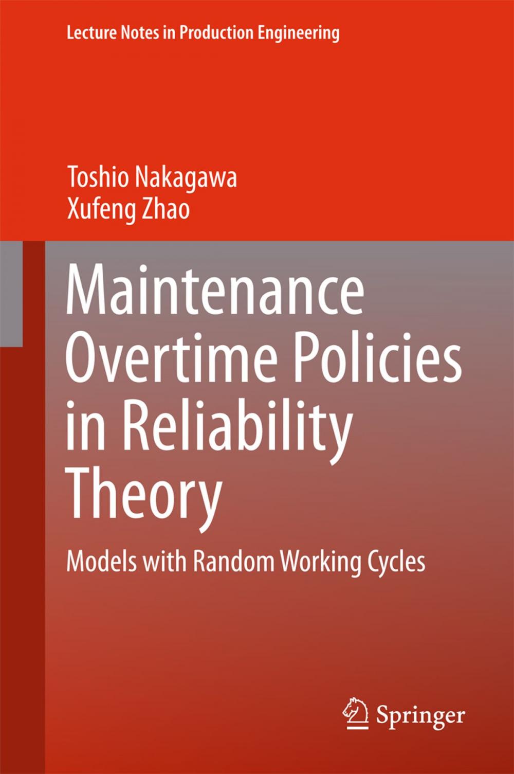 Big bigCover of Maintenance Overtime Policies in Reliability Theory