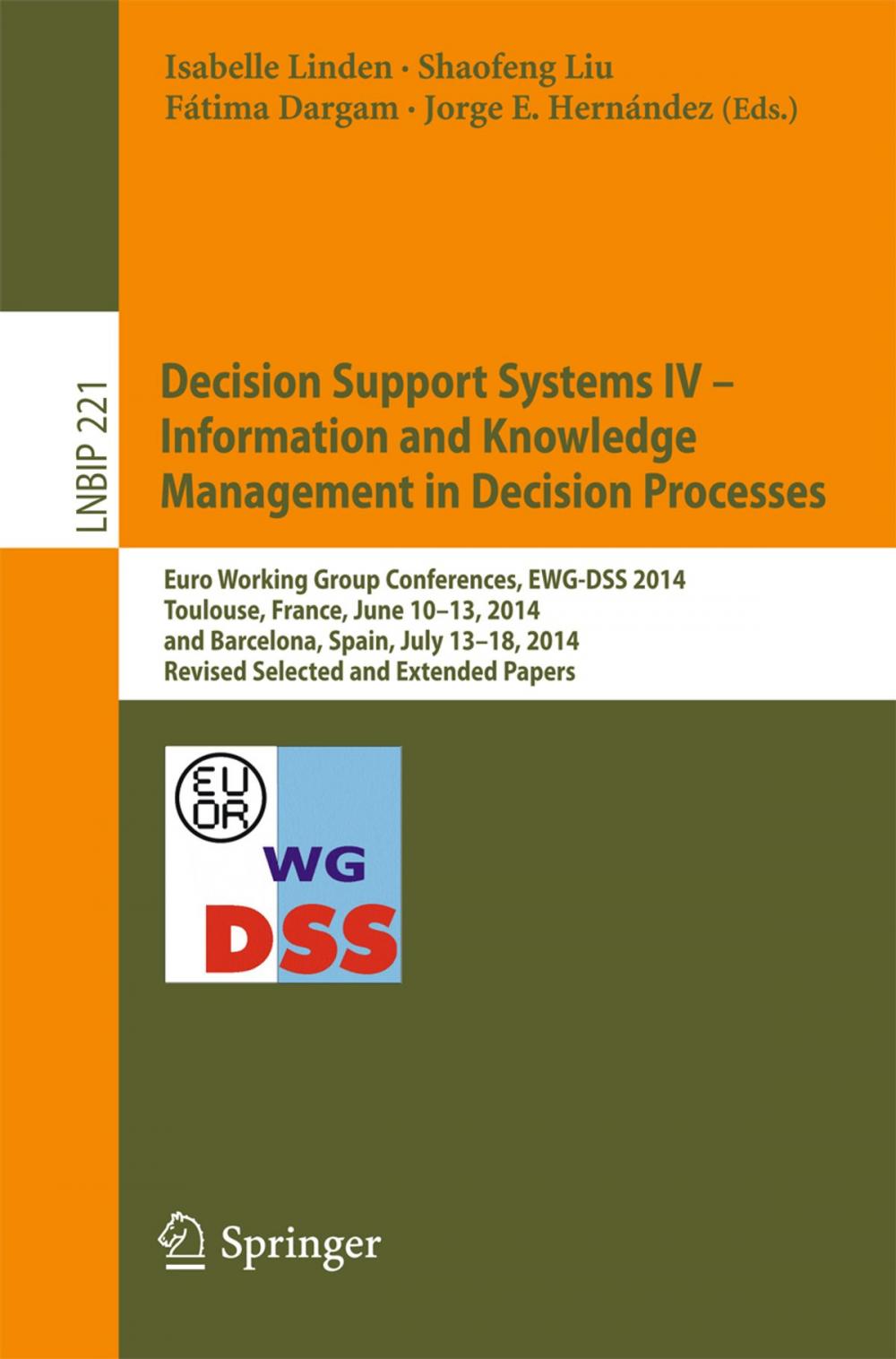 Big bigCover of Decision Support Systems IV - Information and Knowledge Management in Decision Processes