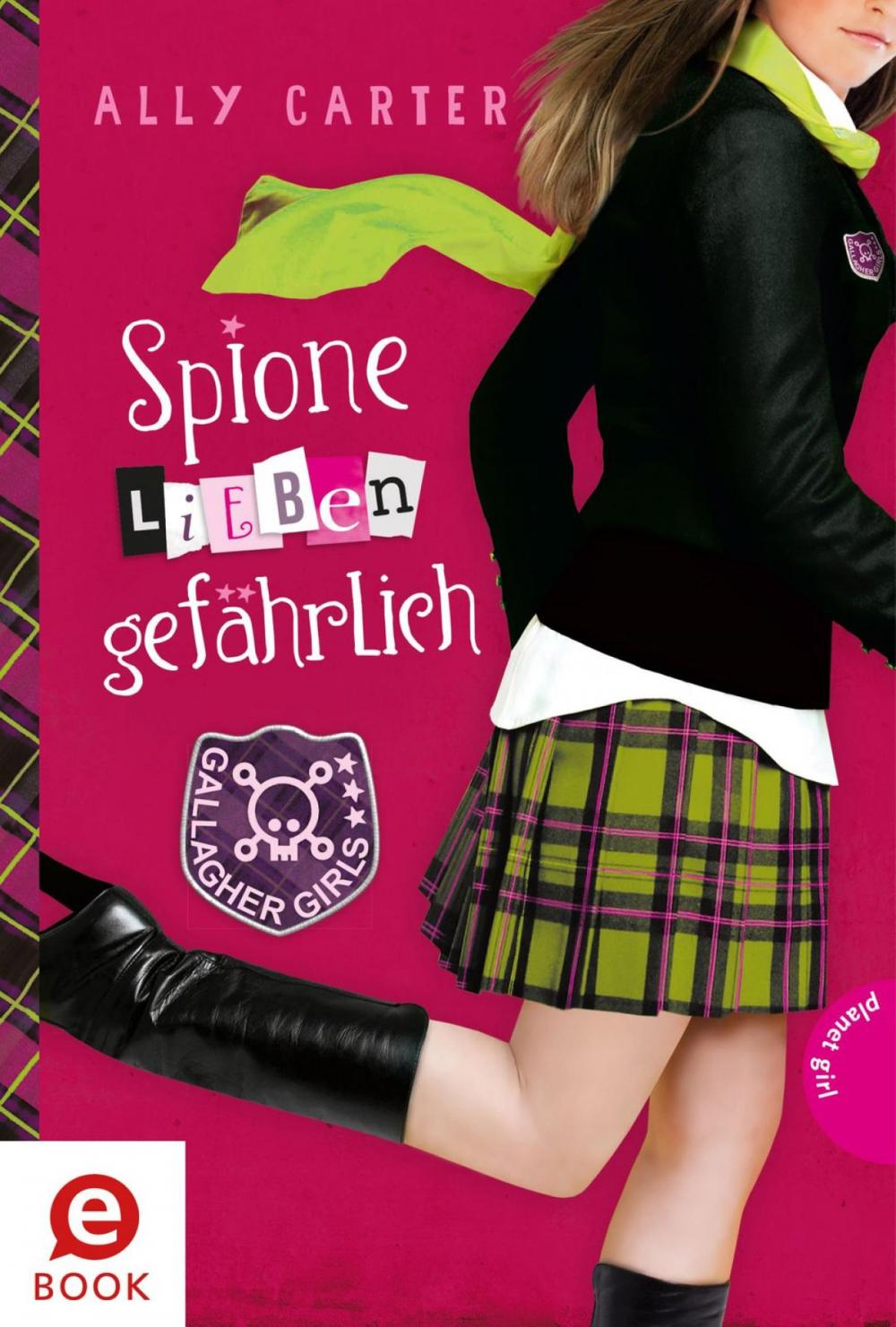 Big bigCover of Gallagher Girls 5: Spione lieben gefährlich