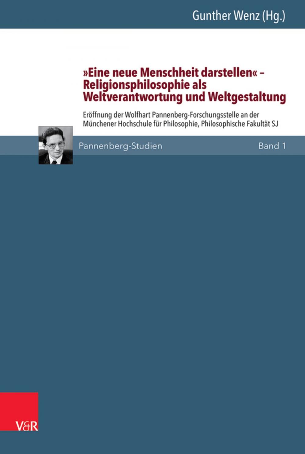 Big bigCover of 'Eine neue Menschheit darstellen' – Religionsphilosophie als Weltverantwortung und Weltgestaltung