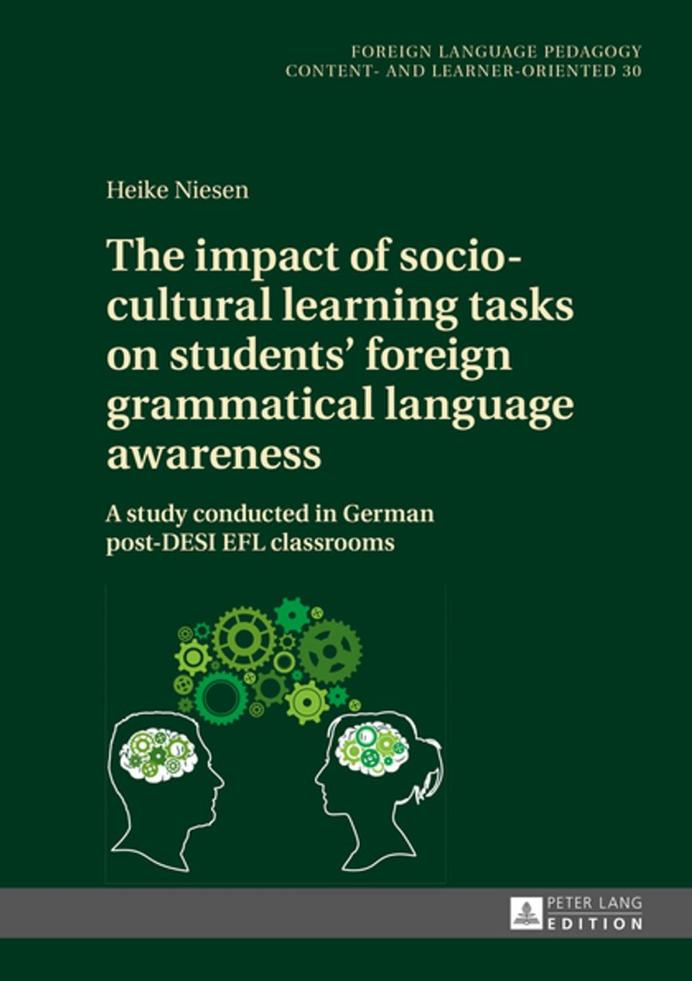 Big bigCover of The impact of socio-cultural learning tasks on students foreign grammatical language awareness